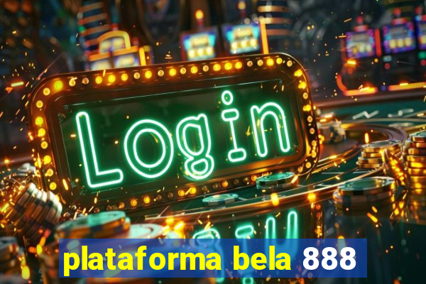 plataforma bela 888